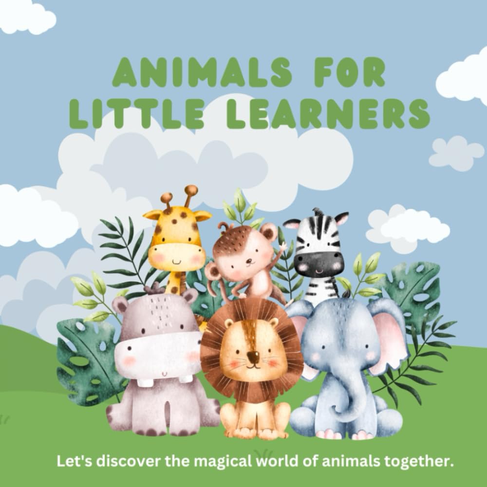 Animals for Little Learners — book cover by Bobby Kiingh
