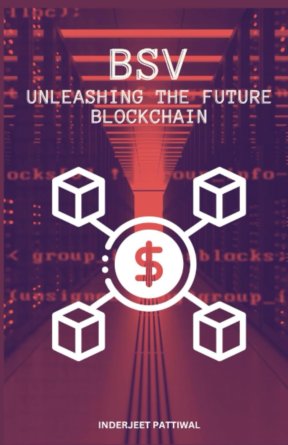 BSV: Unleashing the Future Blockchain — book cover by Bobby Kiingh